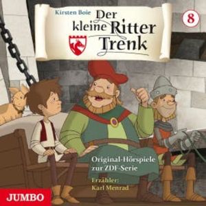 Der kleine Ritter Trenk. Original-Hörspiele zur ZDF-Serie. 2. Staffel [8], Kirsten Boie