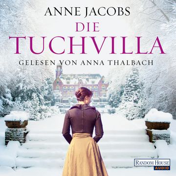 Die Tuchvilla (Die Tuchvilla-Saga 1) audiobook, Anne Jacobs