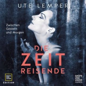 Die Zeitreisende audiobook, Ute Lemper