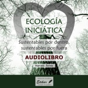 Ecología iniciática, Marcelo Torres