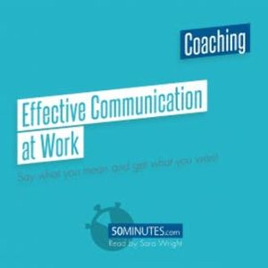 Effective Communication at Work, 50minutes
