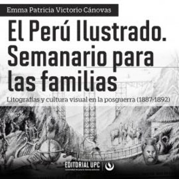 El Perú Ilustrado. Semanario para las familias audiobook, Emma Patricia Victorio Cánovas