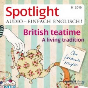Englisch lernen Audio - Der Nachmittagstee, Spotlight Verlag