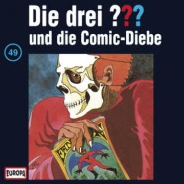 Folge 49: Die drei ??? und die Comic-Diebe audiobook, N.N.