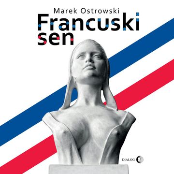 Francuski sen audiobook, Marek Ostrowski