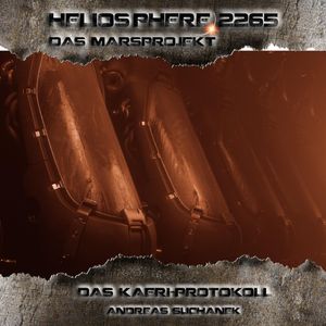 Heliosphere 2265 – Das Marsprojekt 3 - Das Kaeri Protokoll, Andreas Suchanek