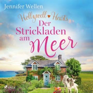 Hollywell Hearts - Der Strickladen am Meer audiobook, Jennifer Wellen