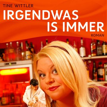 Irgendwas is immer audiobook, Tine Wittler