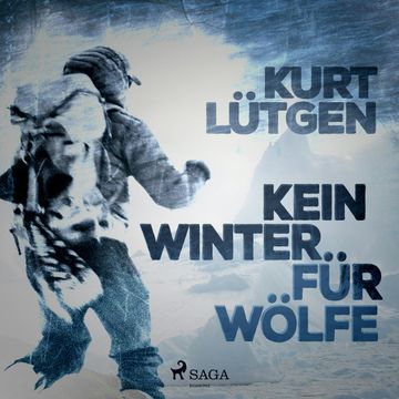 Kein Winter für Wölfe audiobook, Kurt Lütgen