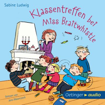 Klassentreffen bei Miss Braitwhistle audiobook, Sabine Ludwig