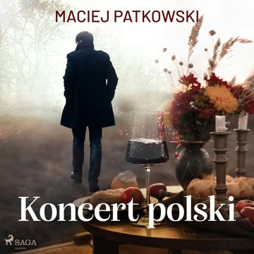 Koncert polski audiobook, Maciej Patkowski
