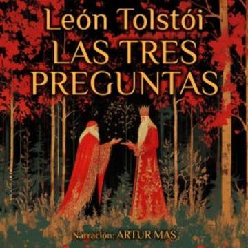 Las Tres Preguntas audiobook, Leon Tolstoi