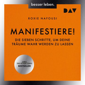 Manifestiere! Die sieben Schritte, um deine Träume wahr werden zu lassen (Ungekürzt) audiobook, Roxie Nafousi