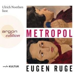 Metropol (Ungekürzte Lesung), Eugen Ruge