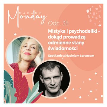 Mistyka i psychodeliki - dokąd prowadzą odmienne stany świadomości? audiobook, Joanna Flis