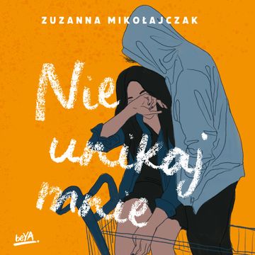 Nie unikaj mnie audiobook, Zuzanna Mikołajczak