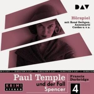 Paul Temple und der Fall Spencer (Original-Radio-Fassung (Ungekürzt), Francis Durbridge