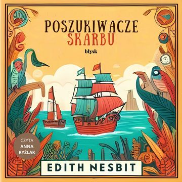 Poszukiwacze skarbu audiobook, Edith Nesbit