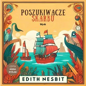 Poszukiwacze skarbu, Edith Nesbit