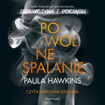 Powolne spalanie audiobook, Paula Hawkins