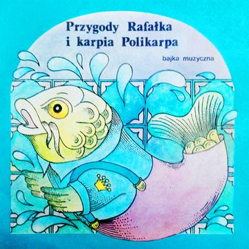 Przygody Rafałka i karpia Polikarpa audiobook, Jan Wołek