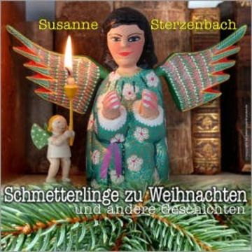 Schmetterlinge zu Weihnachten audiobook, Susanne Sterzenbach