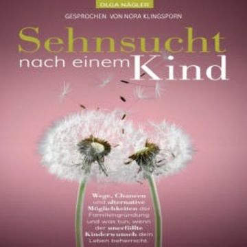 Sehnsucht nach einem Kind audiobook, Olga Nägler
