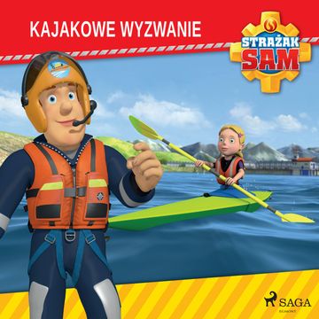 Strażak Sam - Kajakowe wyzwanie audiobook, Mattel