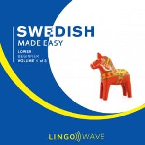 Swedish Made Easy - Lower beginner - Volume 1 of 3, N.N.