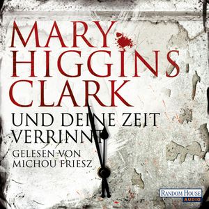 Und deine Zeit verrinnt, Karl-Heinz Ebnet, Mary Higgins Clark