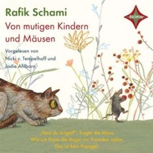 Von mutigen Kindern und Mäusen, Rafik Schami