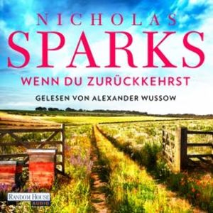 Wenn du zurückkehrst, Nicholas Sparks