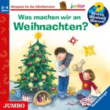 Wieso? Weshalb? Warum? junior. Was machen wir an Weihnachten? audiobook, Andrea Erne