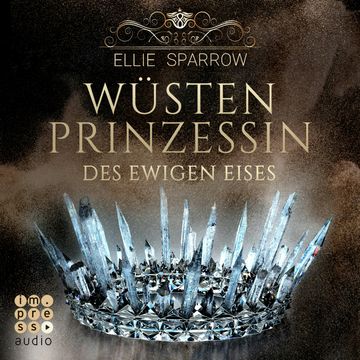Wüstenprinzessin des Ewigen Eises audiobook, Ellie Sparrow