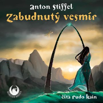 Zabudnutý vesmír audiobook, Anton Stiffel