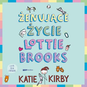 Żenujące życie Lottie Brooks, Katie Kirby