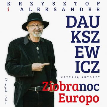 Ziobranoc, Europo audiobook, Aleksander Daukszewicz, Krzysztof Daukszewicz