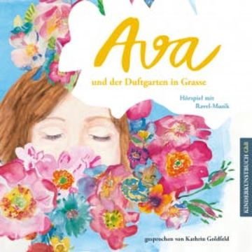 Ava und der Duftgarten in Grasse audiobook, Kathrin Goldfeld