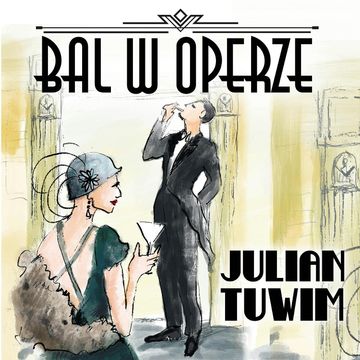 Bal w Operze audiobook, Julian Tuwim