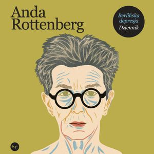 Berlińska depresja, Anda Rottenberg
