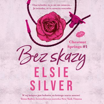 Bez skazy. Chestnut Springs #1 audiobook, Elsie Silver