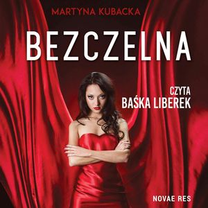 Bezczelna, Martyna Kubacka