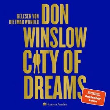 City of Dreams (ungekürzt) audiobook, Don Winslow