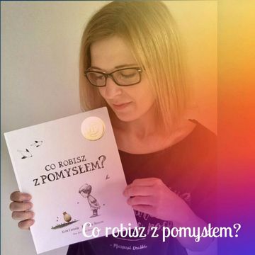 Co robisz z pomysłem? audiobook, Anna Jankowska