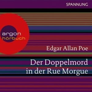 Der Doppelmord in der Rue Morgue (ungekürzte), Edgar Allan Poe
