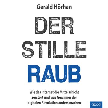 Der stille Raub audiobook, Gerald Hörhan