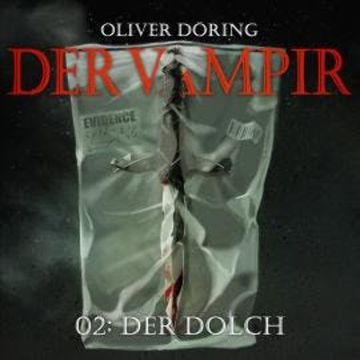 Der Vampir, Teil 2: Der Dolch audiobook, Oliver Döring