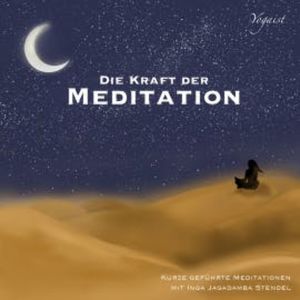 Die Kraft der Meditation, Inga Jagadamba Stendel
