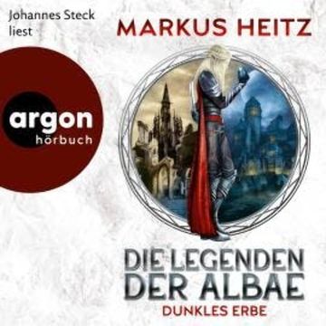 Die Legenden der Albae - Dunkles Erbe (Ungekürzte Lesung) audiobook, Markus Heitz