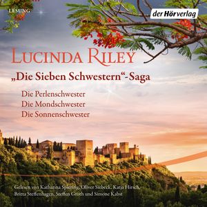 Die Sieben Schwestern-Saga (4-6), Lucinda Riley